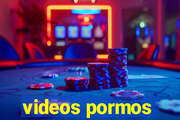 videos pormos